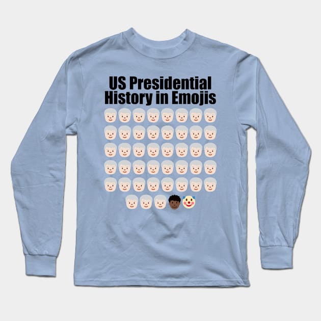 US Presidential History in Emojis Long Sleeve T-Shirt by tshirtsunleashed